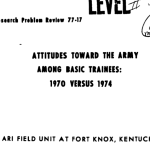 Attitudes Toward the Army Among Basic Trainees: 1970 Versus 1974 cover
