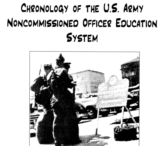 Chronology of the U.S. Army Noncommissioned Officer Education System ...