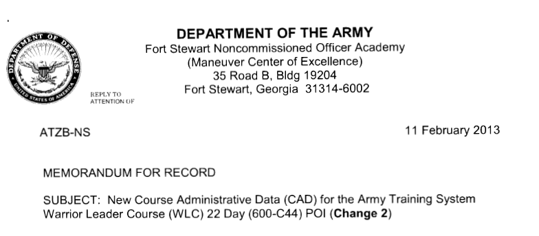 New Course Administrative Data (CAD) for the Army Training SystemWarrior Leader Course (WLC) 22 Day (600-C44) POI (Change 2) title