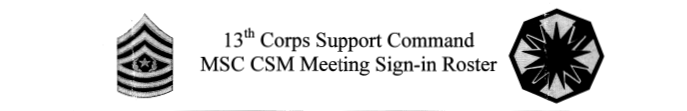 13th Corps Support Command MSC CSM Meeting Sign-in Roster title