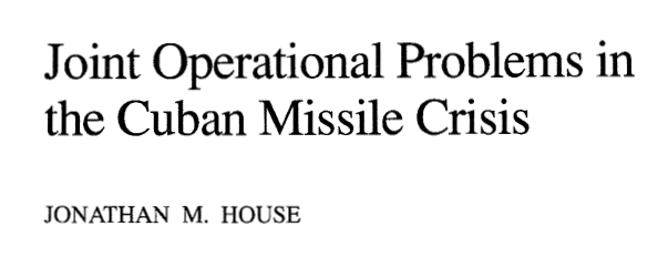 Joint Operational Problems in the Cuban Missile Crisis title