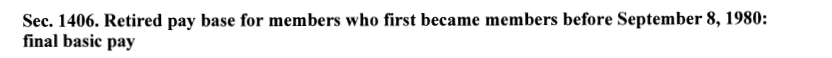 Retired Pay Base for Members who First Became Members Before September 8, 1970: Final Basic Pay title