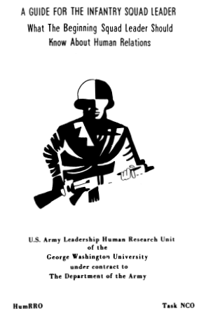 A Guide for the Infantry Squad Leader What the Beginning Squad Leader Should Know About Human Relations, Research on the Training title