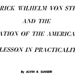 Frederick Wilhelm Von Steuben and the Re-Education of the American Army: a Lesson in Practicality title